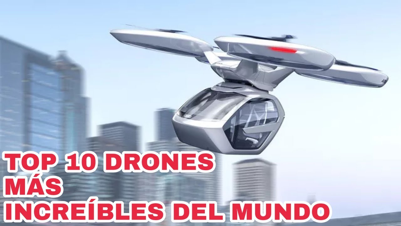 TOP 10 DRONES Taxi Mas INCRE&Iacute;BLES Del MUNDO 2020
