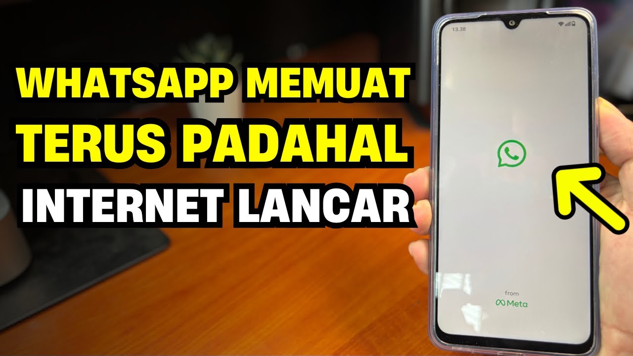 WhatsApp Memuat Terus & Tidak Bisa Dibuka? Ini Solusinya