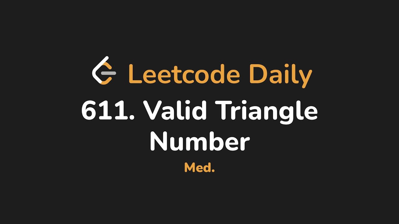 611. Допустимое треугольное число | Leetcode Daily - Python