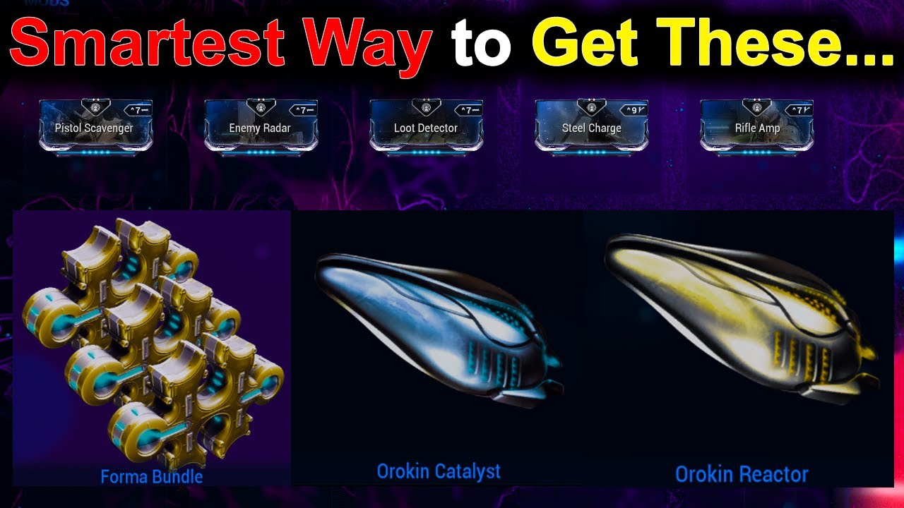 Warframe Smartest Way to Get Forma, Reactors & Catalysts