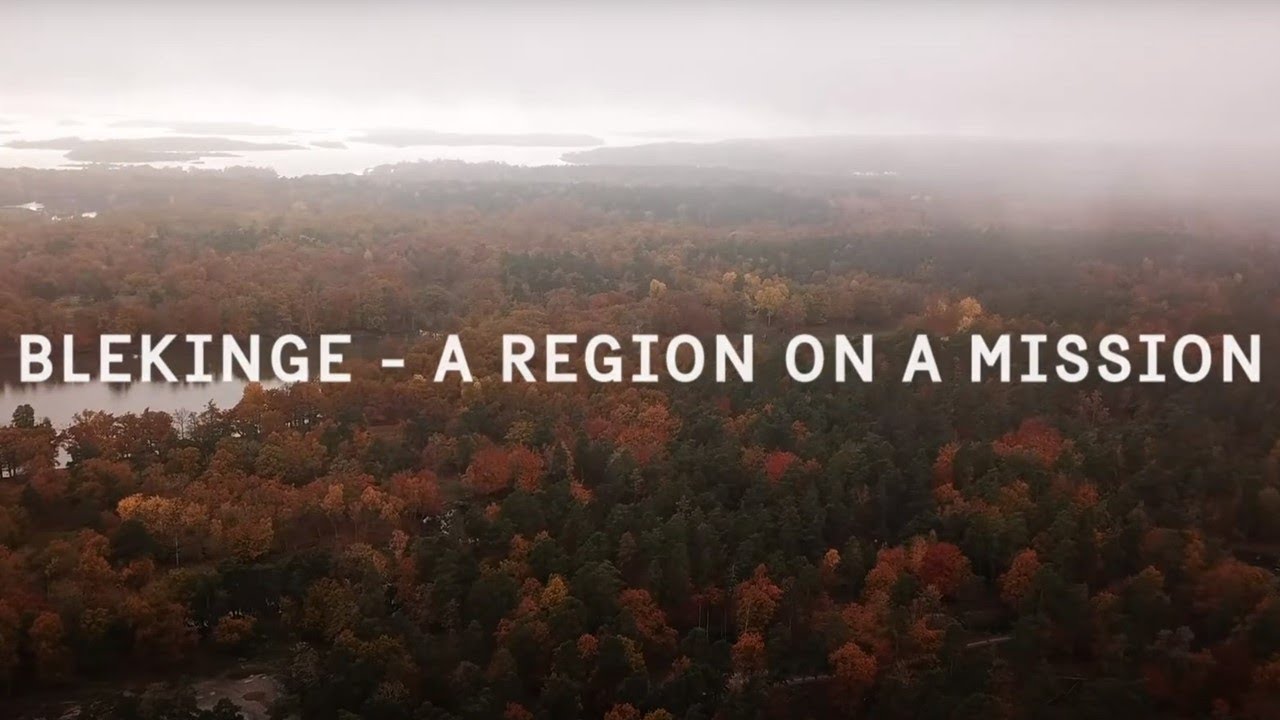 Blekinge - a Region on a Mission