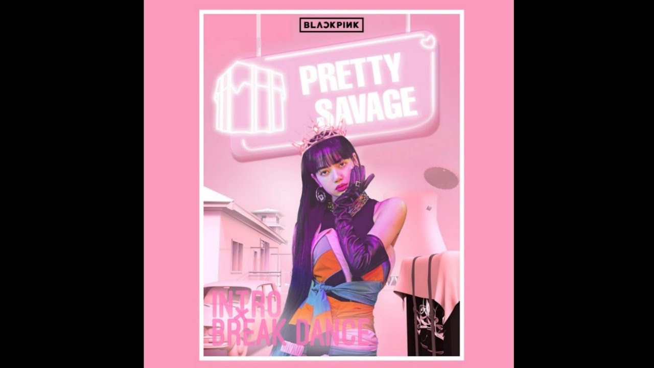 BLACKPINK - intro + pretty savage + dance break (•remix for group dance cover)