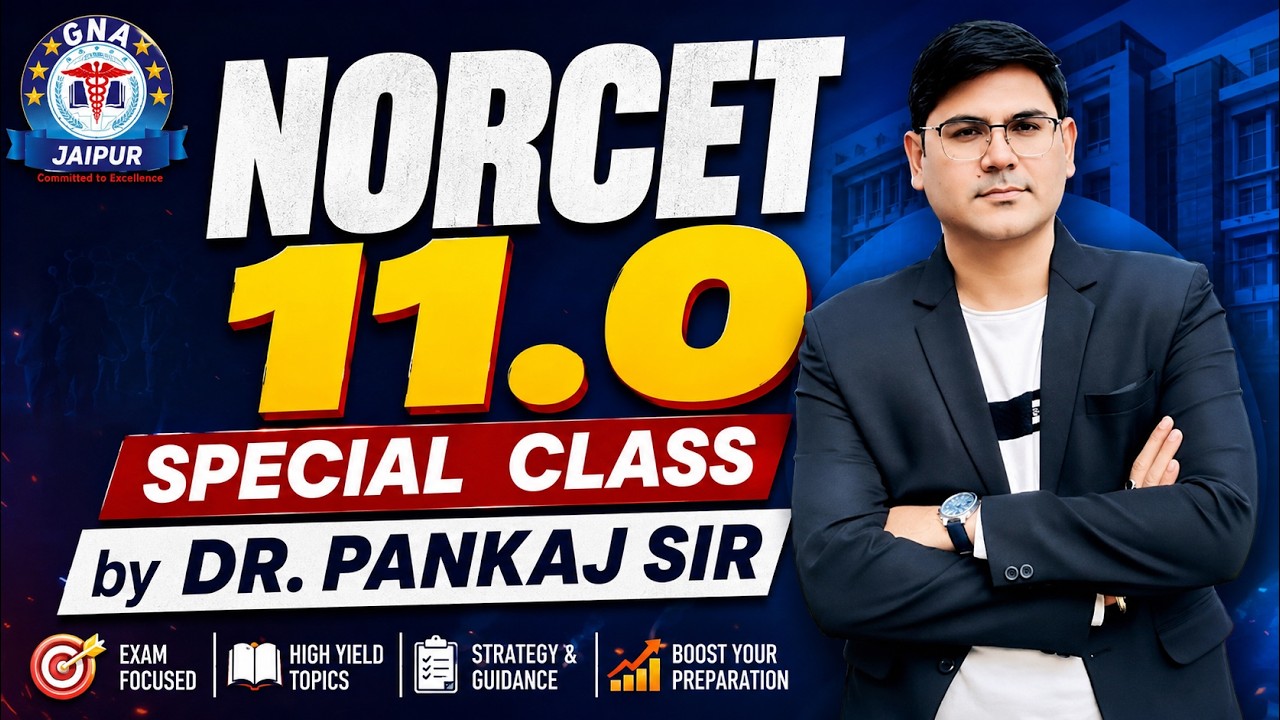 NORCET 11.0 Special Class |Crack Exam with Dr. Pankaj Sir |GNA Academy #nursingofficer