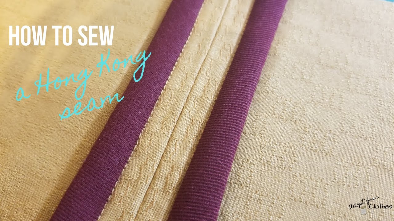 How to Sew a Hong Kong Seam Finish