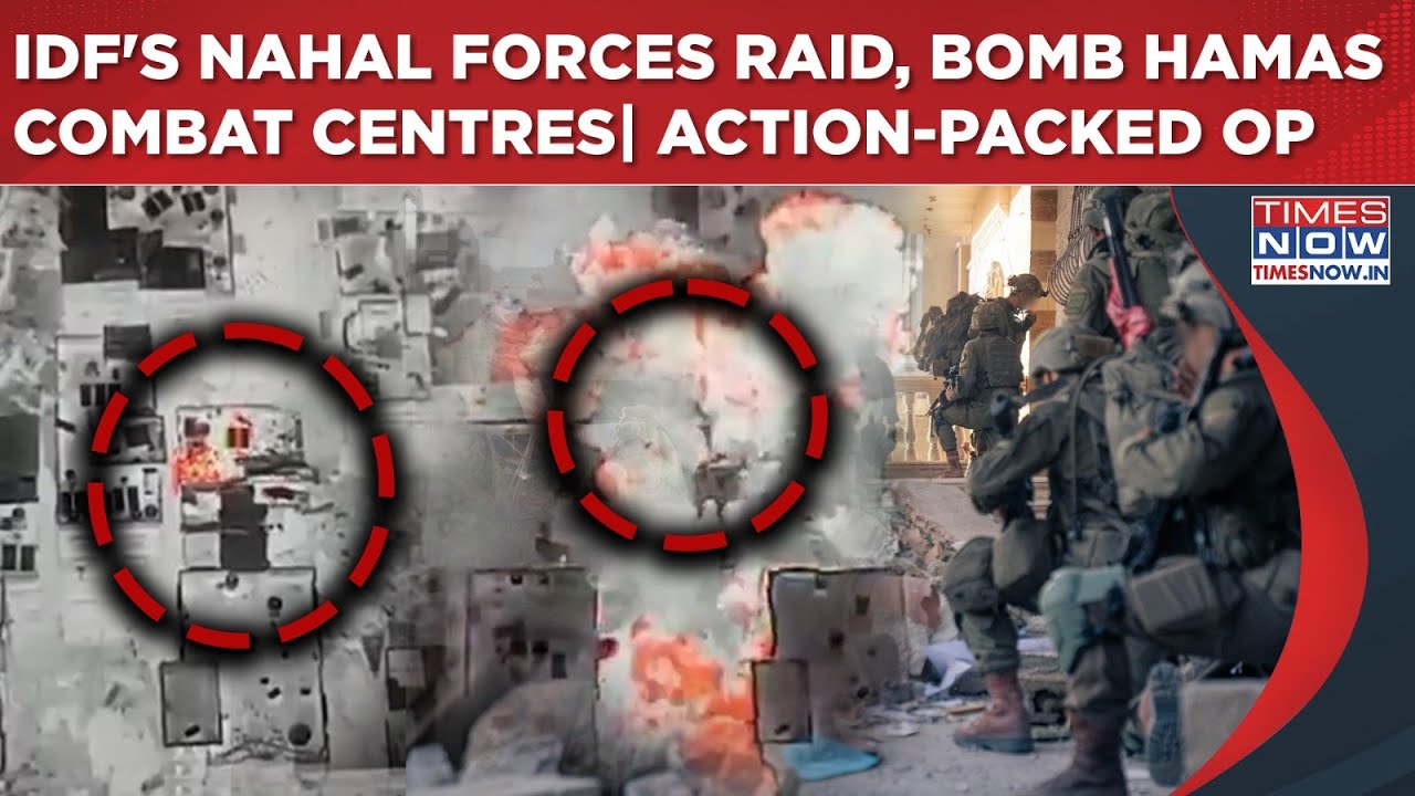 IDF's Nahal Forces Bomb Hamas' Combat Complexes, Seize Arms| Watch Action-Packed Op In Gaza City