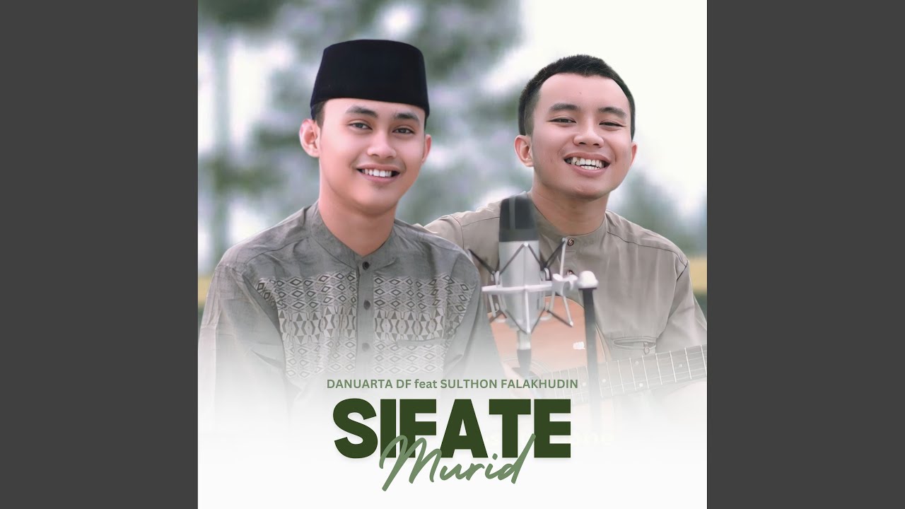 SIFATE MURID (feat. Sulthon Falakhuddin)