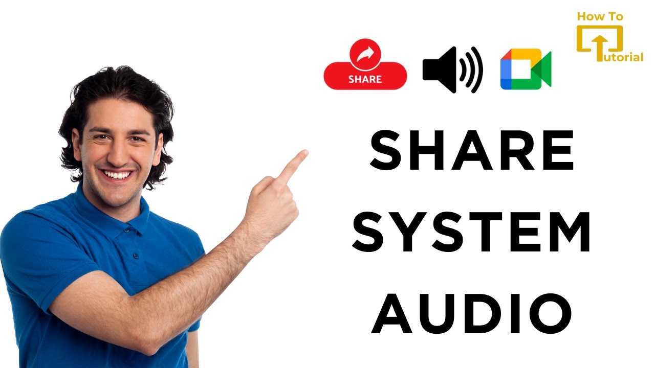 How to Share System Audio in Google Meet?