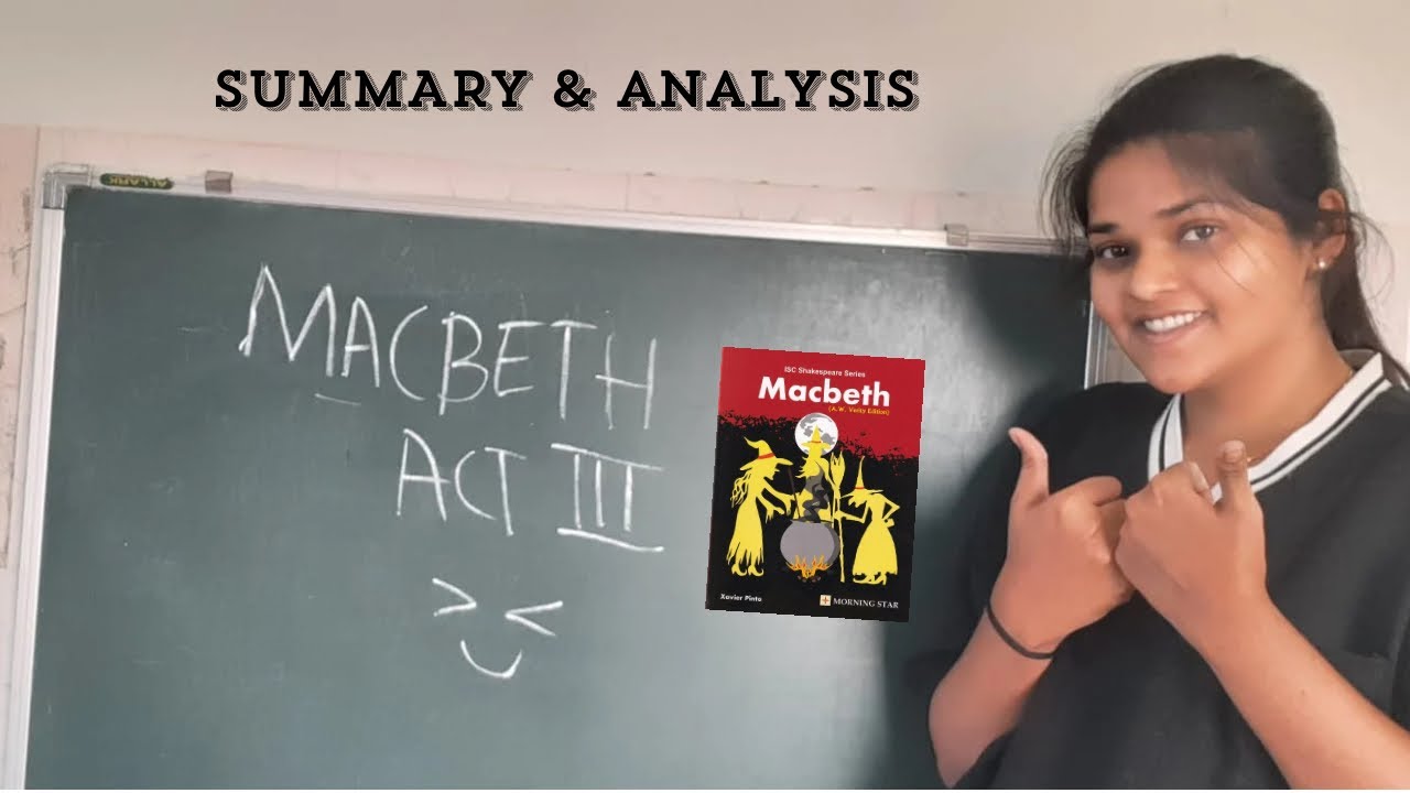 Macbeth Act 3 Summary & Analysis | ISC Class 12 English Literature