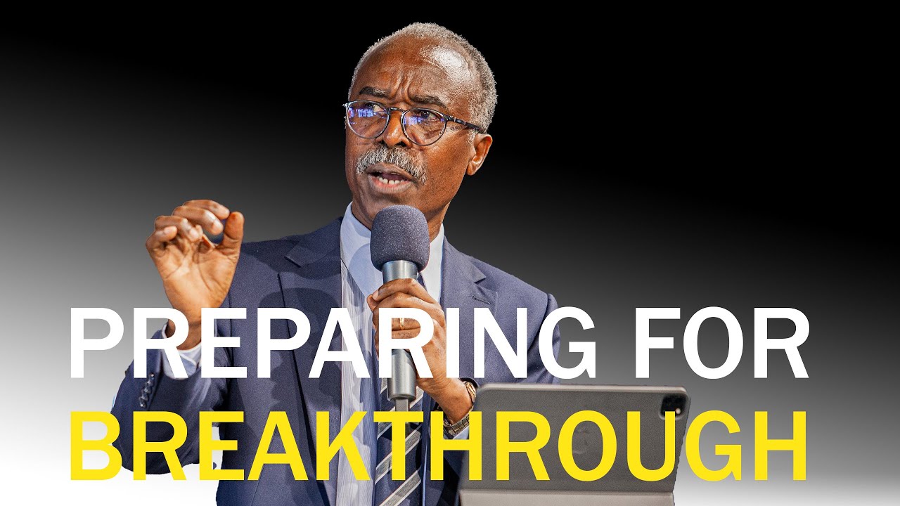 Preparing For Breakthrough | Part 02 | Dr. Gerald Ole-Nguyaine
