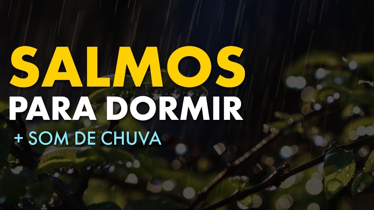 DURMA COM SALMOS: Ajuda a Afastar Ansiedade e Medo