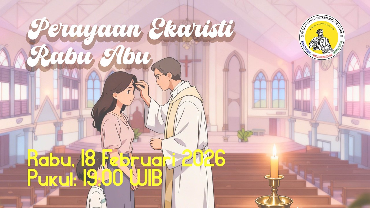PERAYAAN EKARISTI RABU ABU | 18 FEBRUARI 2026
