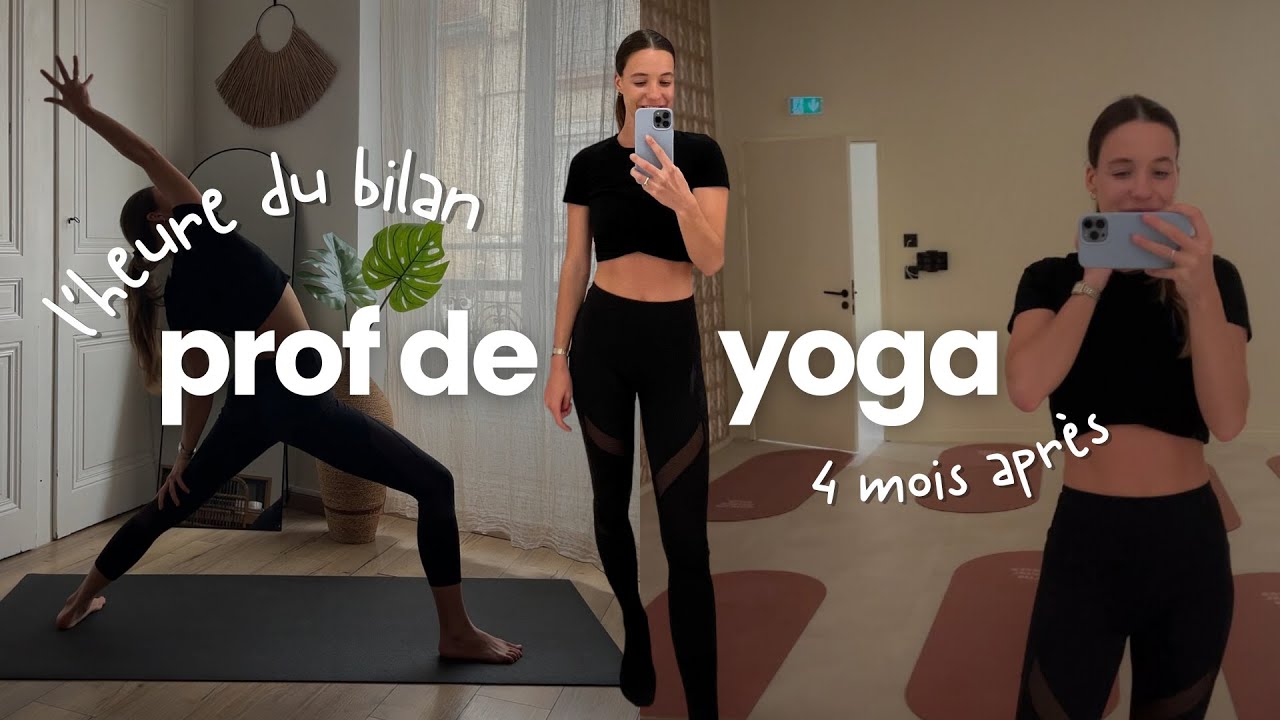JE DEVIENS PROF DE YOGA À TEMPS PLEIN ! on fait le bilan 4 mois plus tard :)