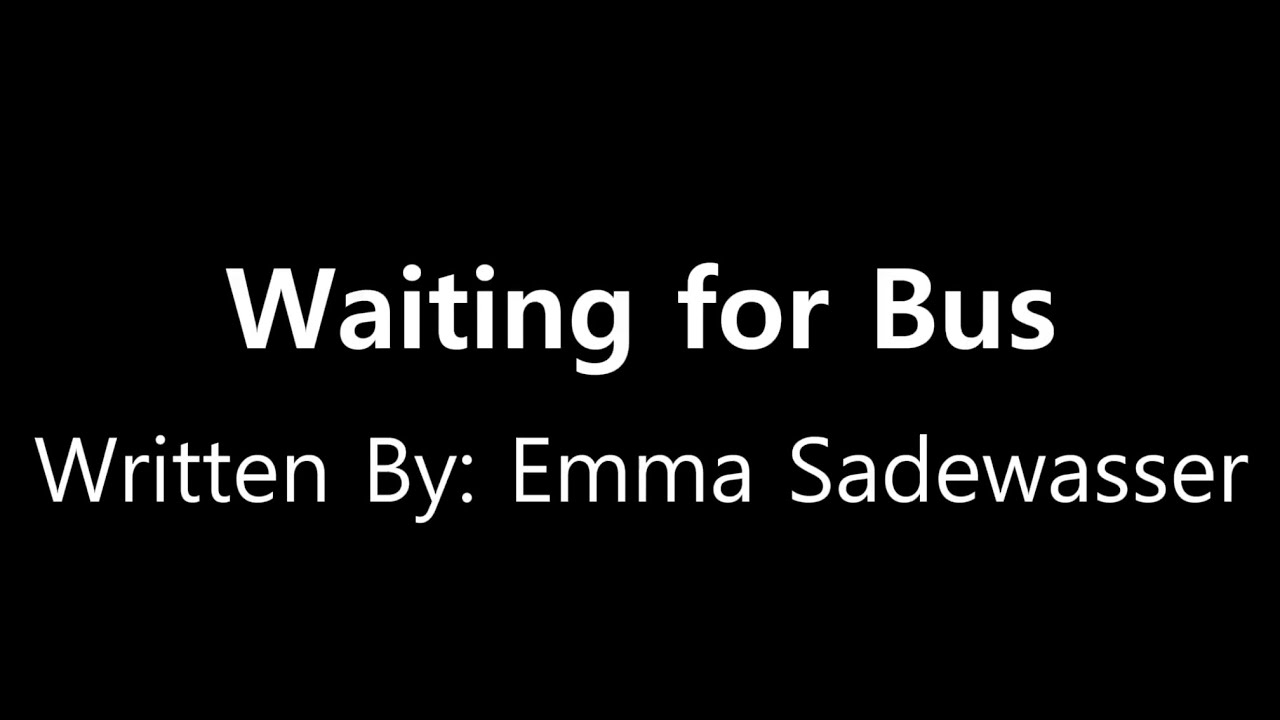 Waiting For Bus
