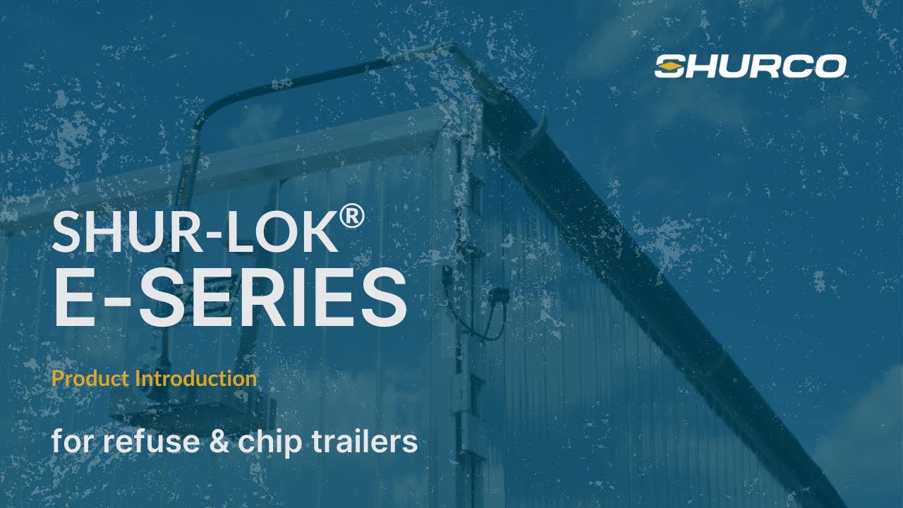 Shurco | Shur-Lok® E-Series For Refuse and Chip Trailers
