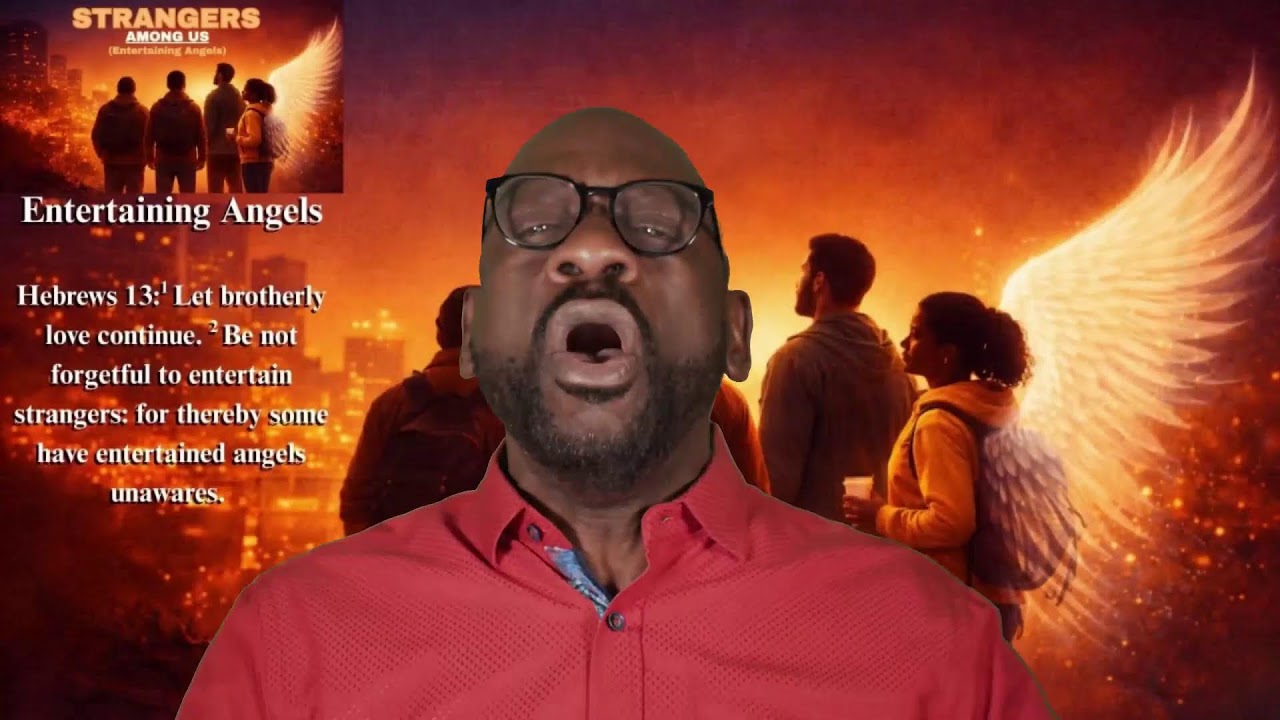 MORNING MANNA & PRAYER: Strangers Among Us (Entertaining Angels)