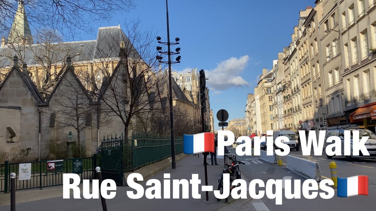 🇫🇷Paris Walk     Rue Saint -Jacques🇫🇷