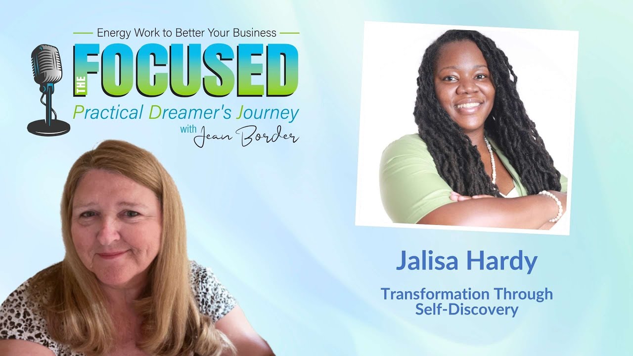 Jalisa Hardy on Transformation Through Self-Discovery