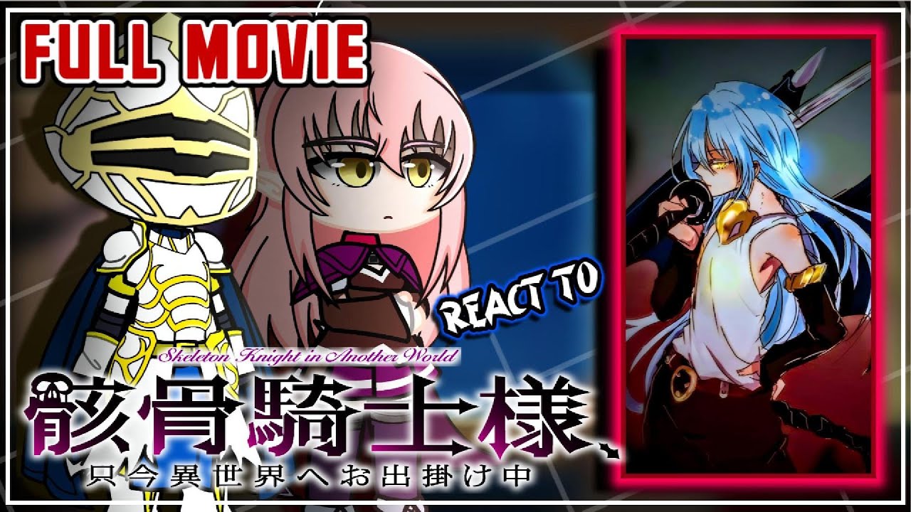 Skeleton Knight In Another World React To Rimuru Tempest [AU] | FULL PART |  Tensura | GCRV