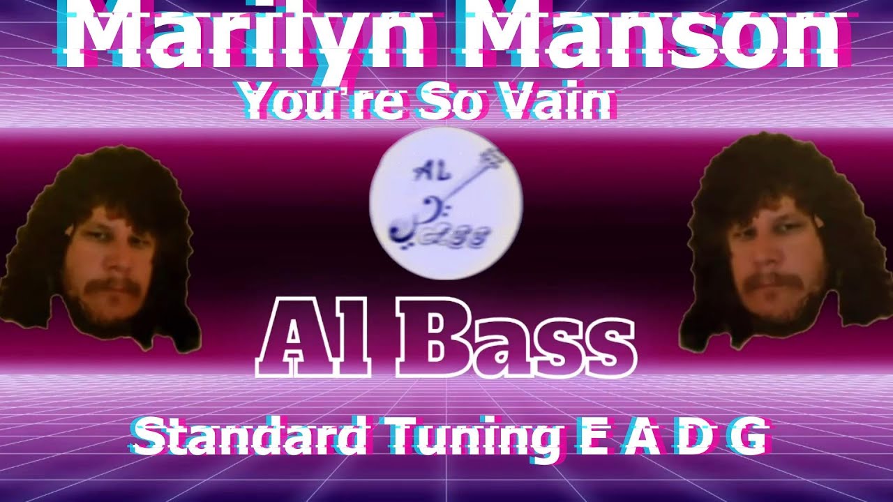 Marilyn Manson - You're So Vain (Bass TAB)