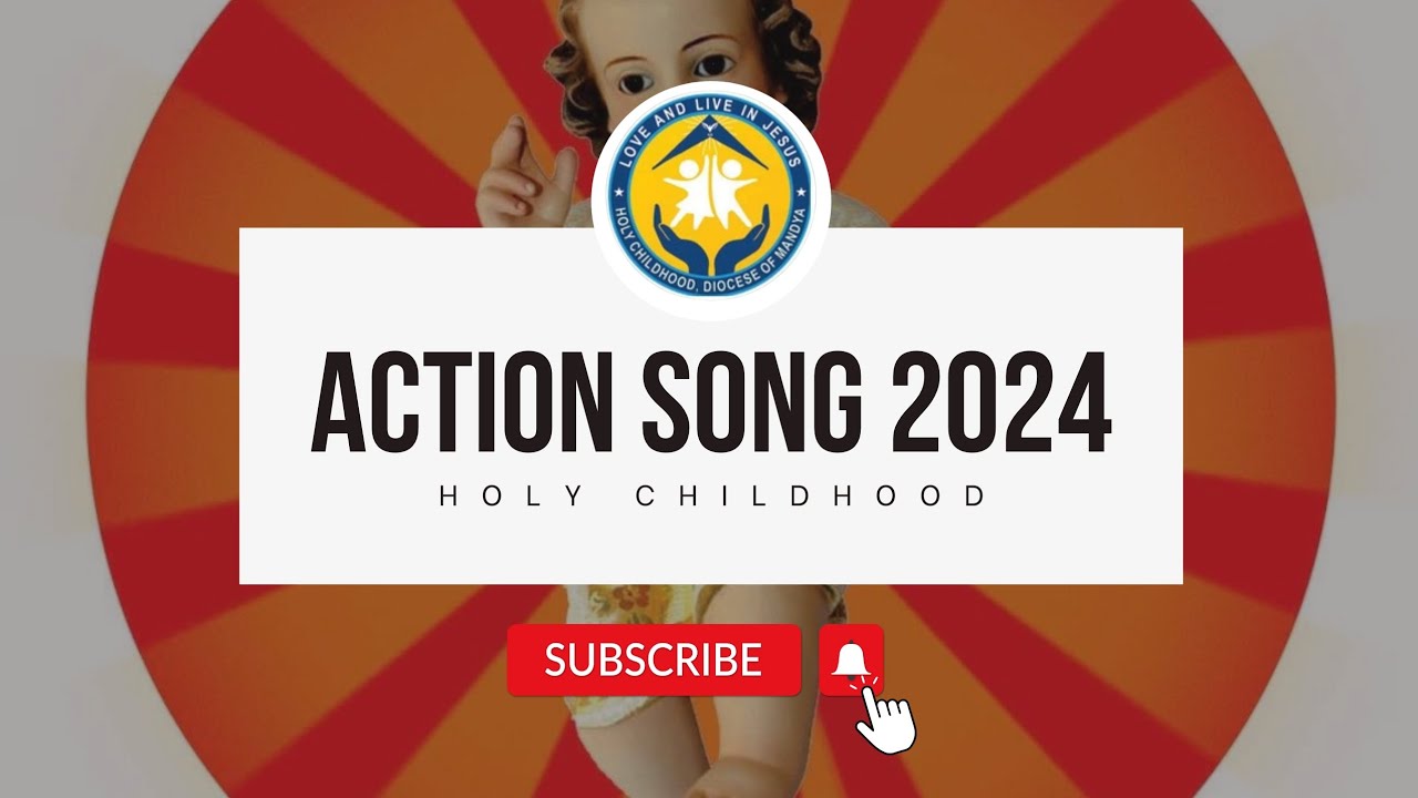 Action Song 2024 Videos , Holy Childhood,  Mandya Diocese