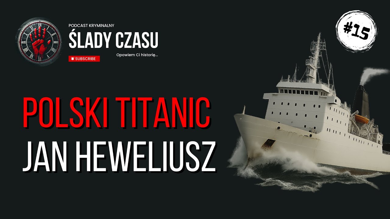 Katastrofa morska statku MF Jan Heweliusz | Ślady czasu - podcast kryminalny