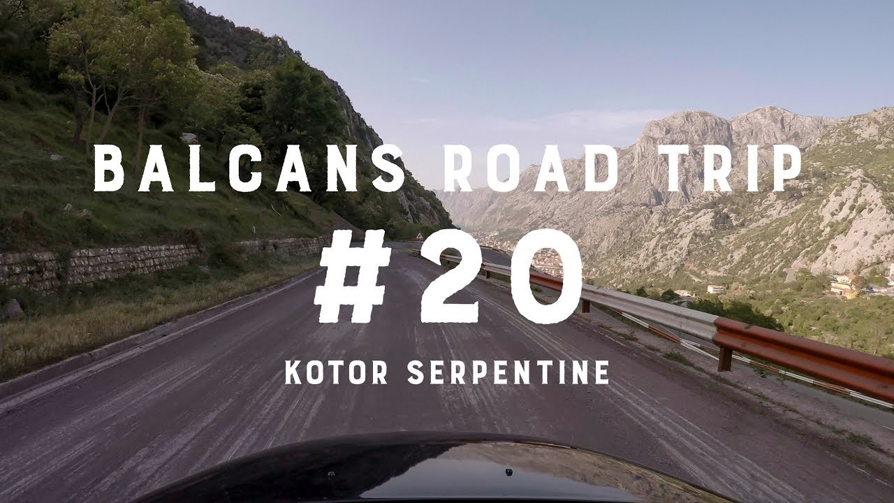 Balkans Road Trip. #20 Kotor Serpentine [Montenegro. Drivelapse]