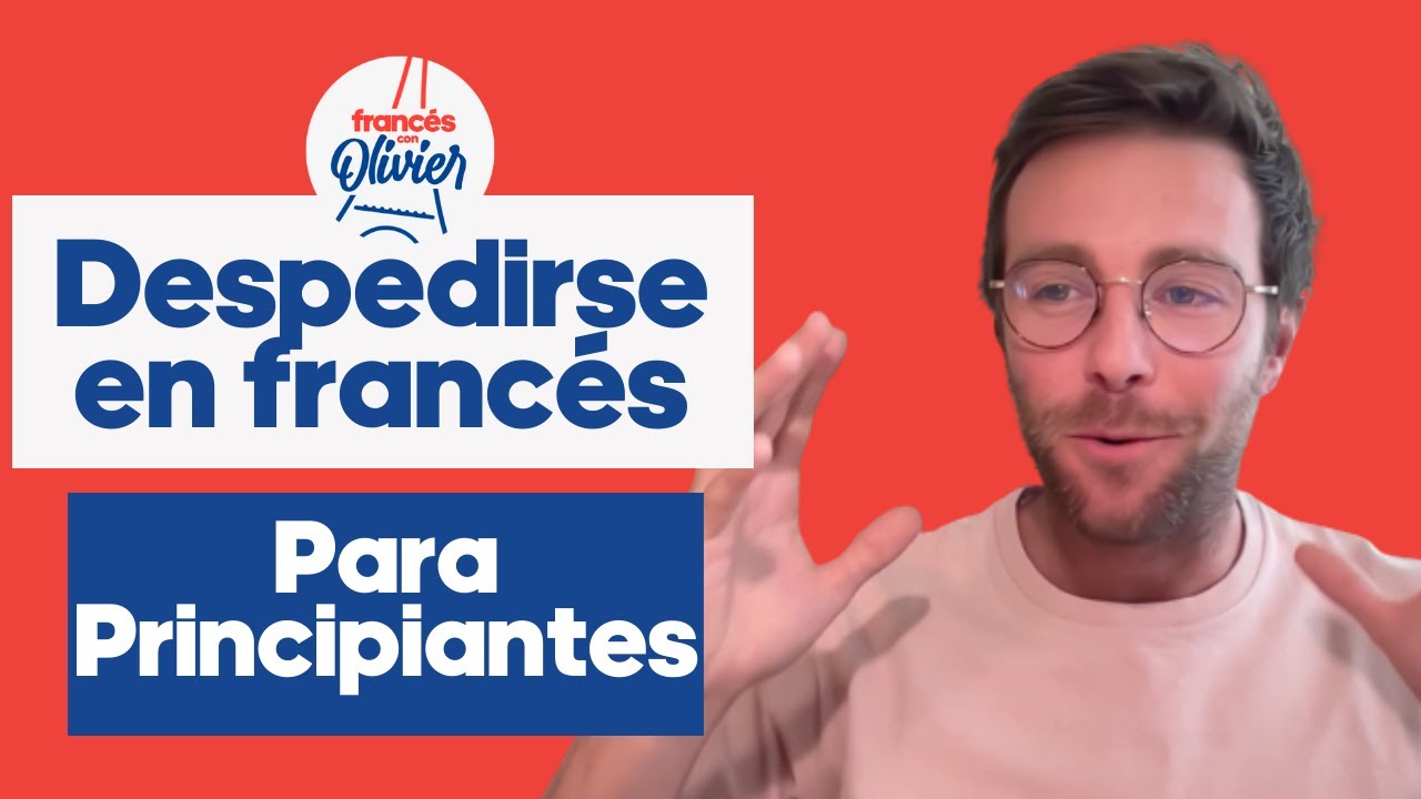 Francés para principiantes -  Despedirse (12 maneras) 🇫🇷
