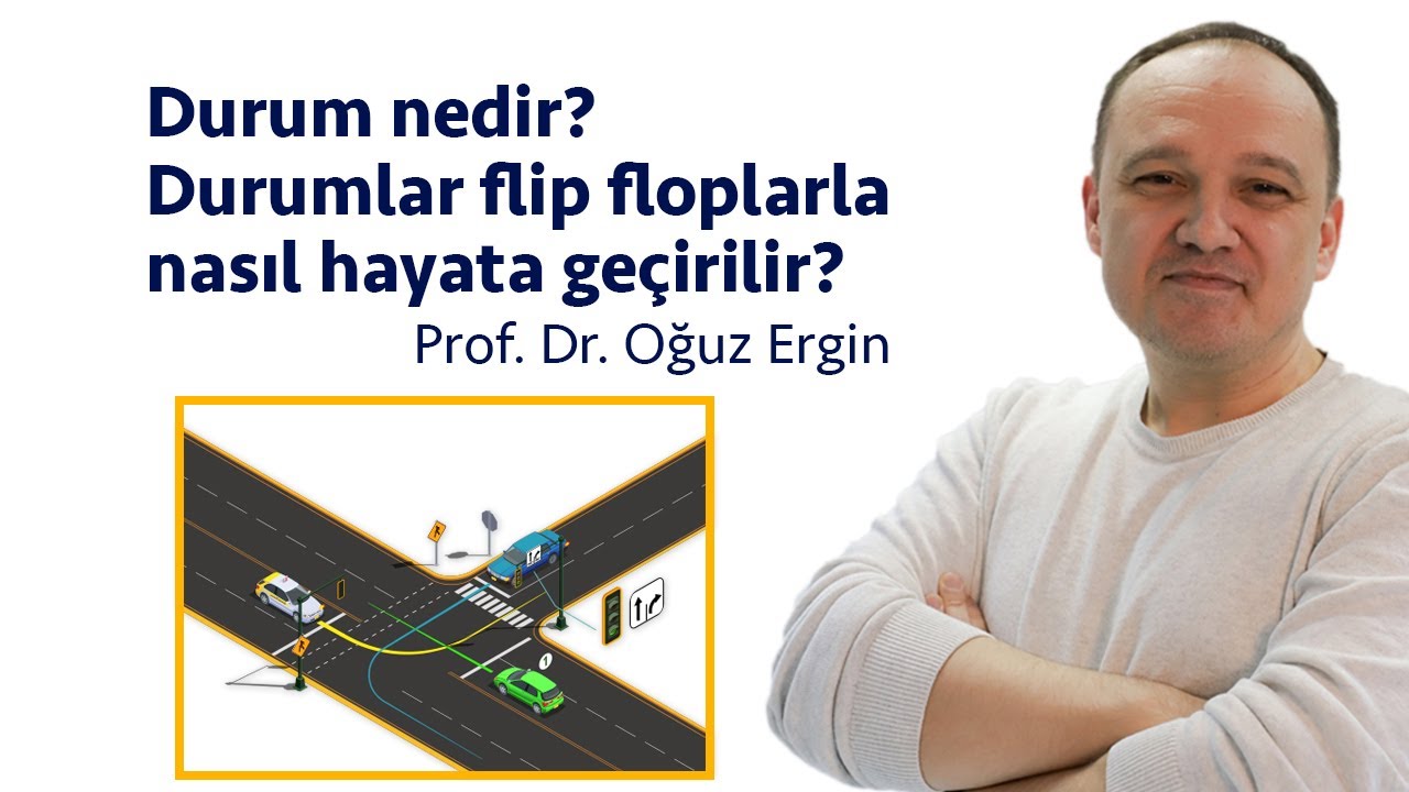 Durum Nedir? Durumlar Flip Floplarla Nasıl Hayata Geçirilir?