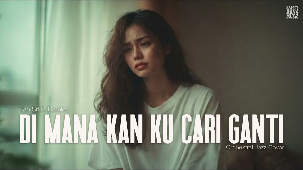 P. Ramlee • Di Manakah Kan Ku Cari Ganti (Female Cover) • Orchestral Jazz Version
