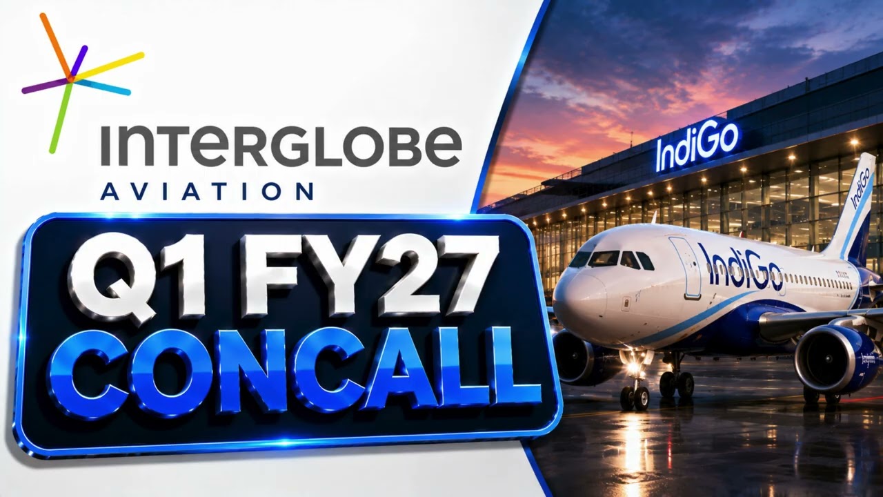 InterGlobe Aviation Q1 FY27 Concall: Capacity Expansion, International Growth & Investor Insights