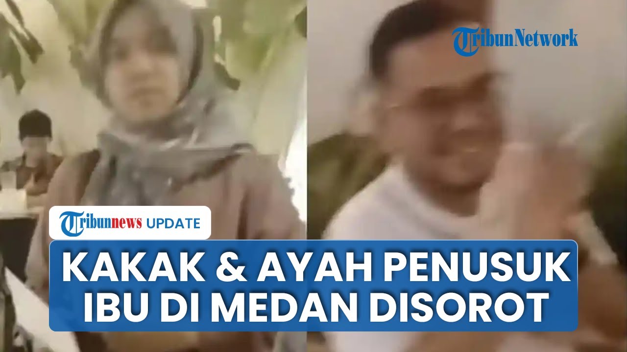 Viral Gelagat Kakak & Ayah Siswa SD Terduga Pembunuh Ibu Nongkrong Bareng, Ekspresi & Luka Disorot
