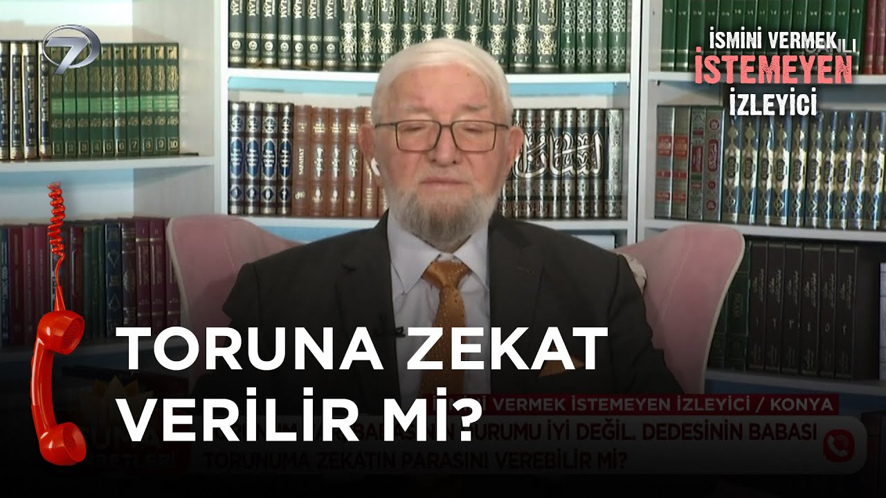 Büyükbaba Torununa Zekat Verebilir Mi? - İsmini Vermek İstemeyen İzleyici