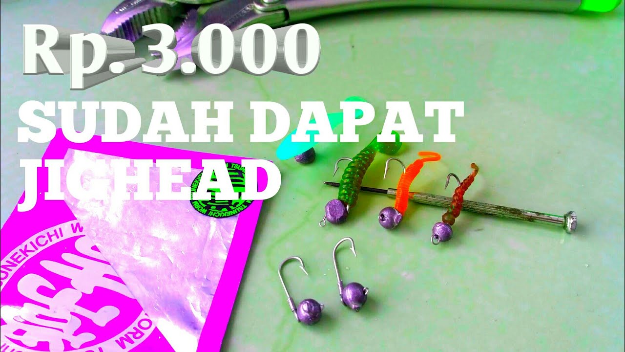 BIKIN JIGHEAD SENDIRI | DIY | 