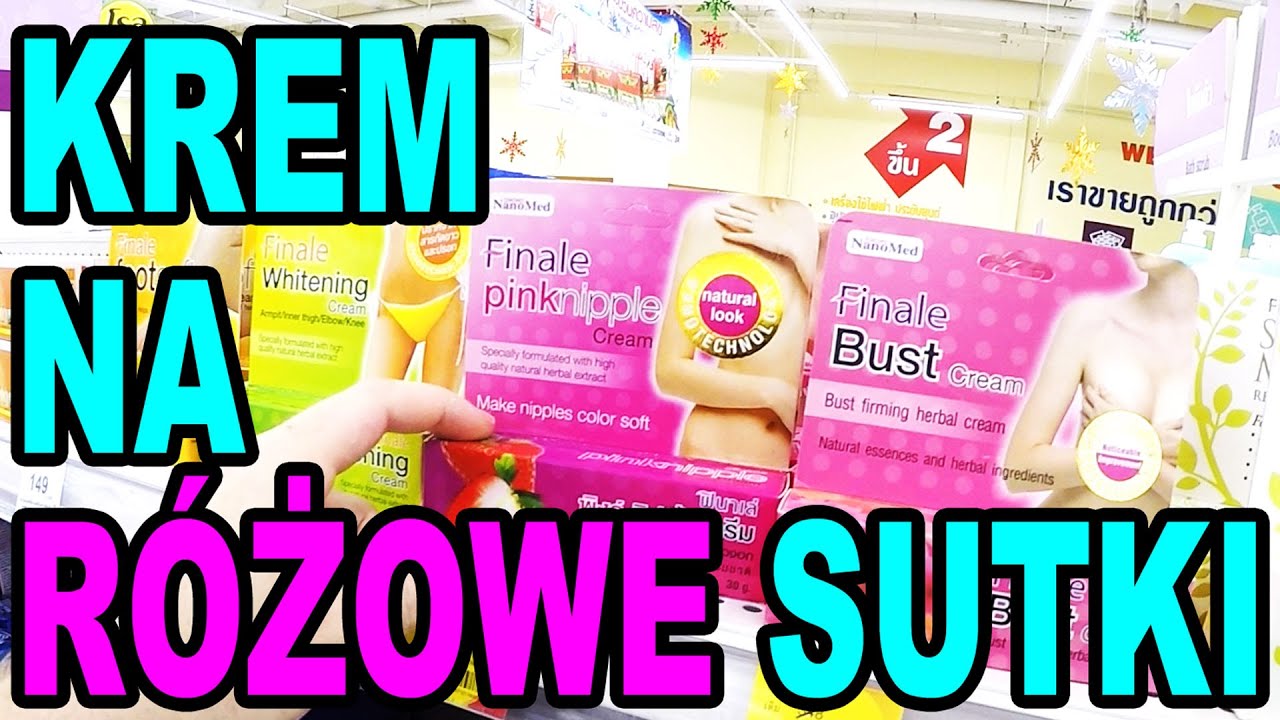 Krem na różowe sutki , tajskie dziwactwa - Tajlandia, Bangkok #275 2015.11.30 (1/3)