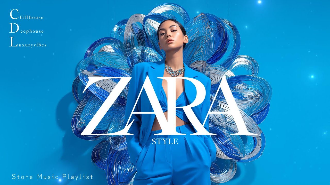 Zara Store Style Playlist| Chill House Music Playlist | Fashion Boutique Shop Music August 2025