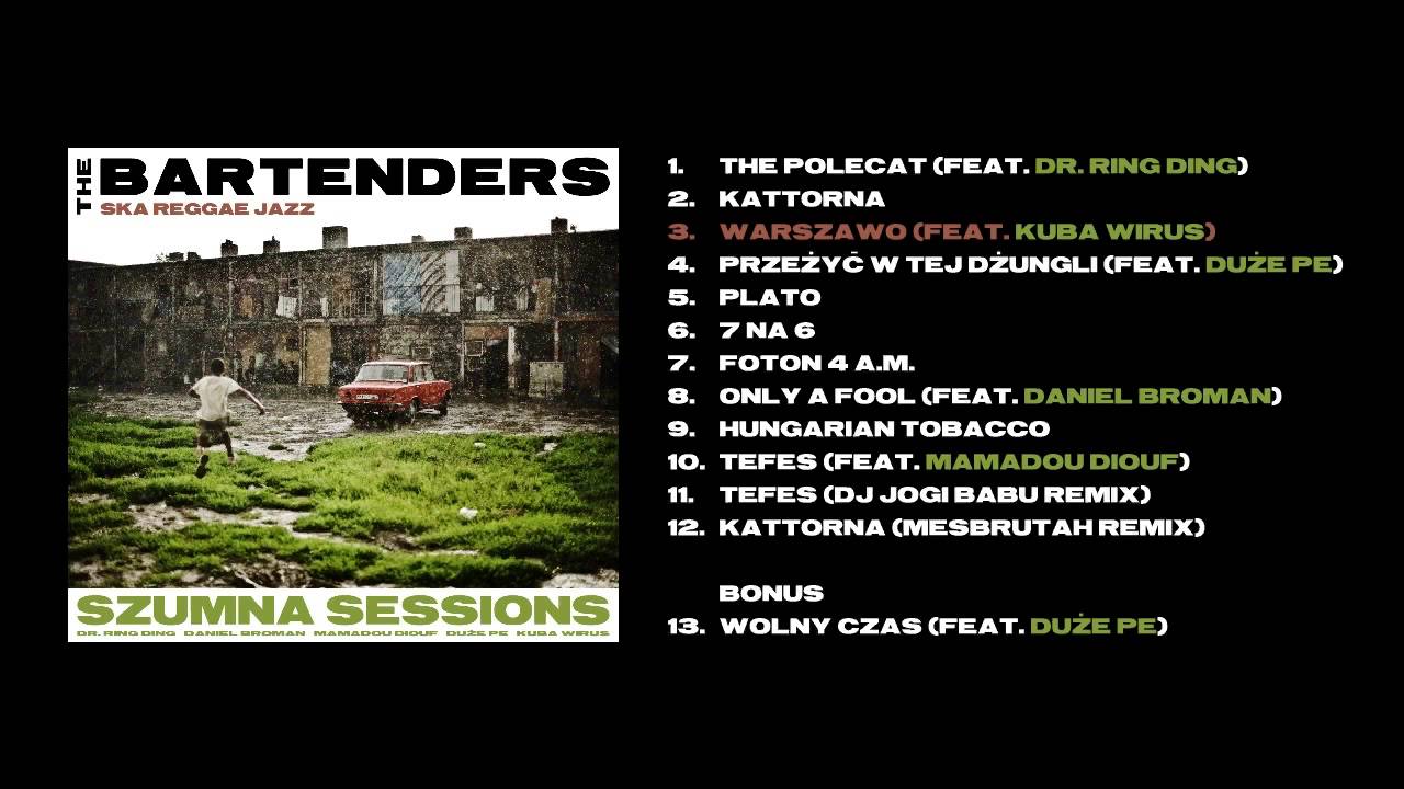 The Bartenders - Warszawo (feat. Kuba Wirus) [Szumna Sessions LP 2013]