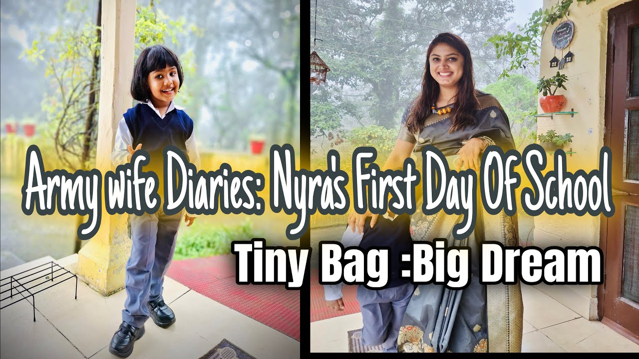 Nyra’s first day at school:packing her bag to seeing her in that uniform,moment filled with emotions