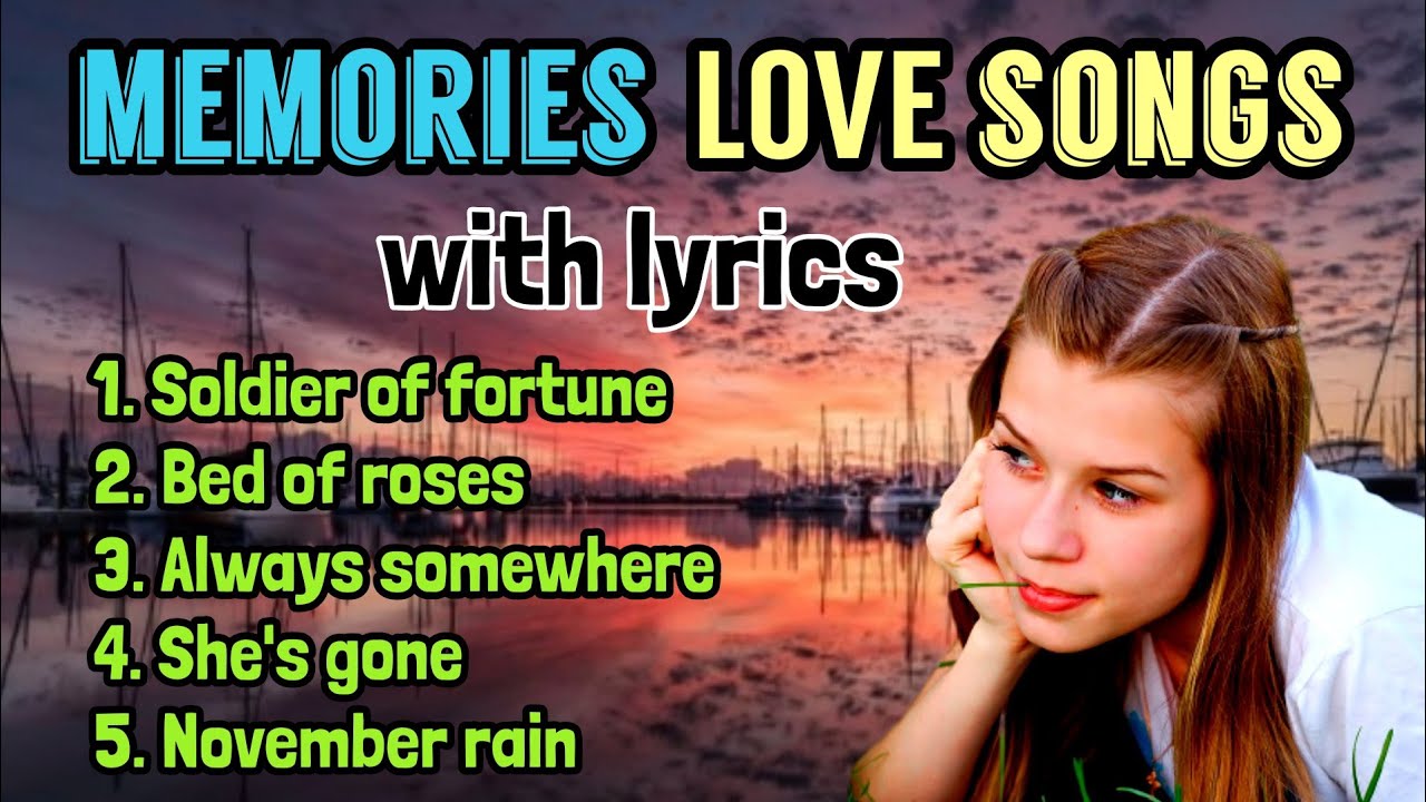 memories love songs with lyrics