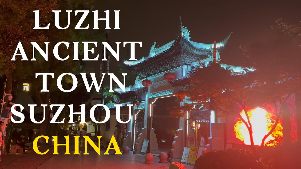 Luzhi Ancient Town Suzhou China/甪直古镇  中国苏州/travel  【4K 30fps】