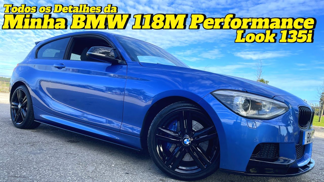 Em Detalhes o meu Bmw 118M Performance (Look 135i)