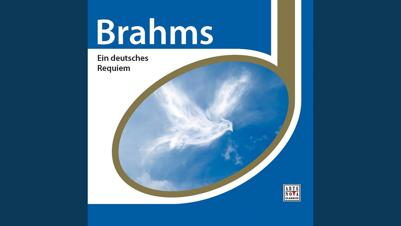 Ein deutsches Requiem, Op. 45: Feierlich