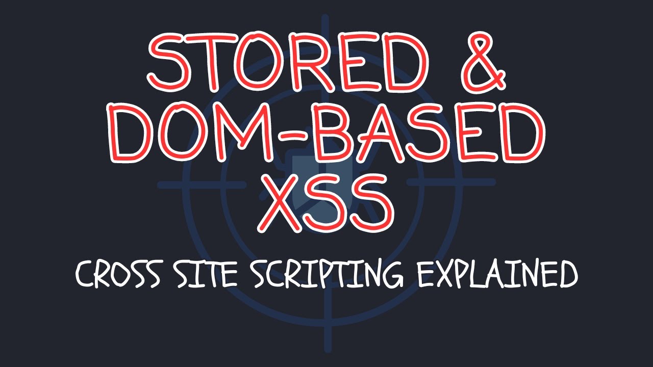 Хранимый и основанный на DOM XSS (межсайтовый скриптинг)