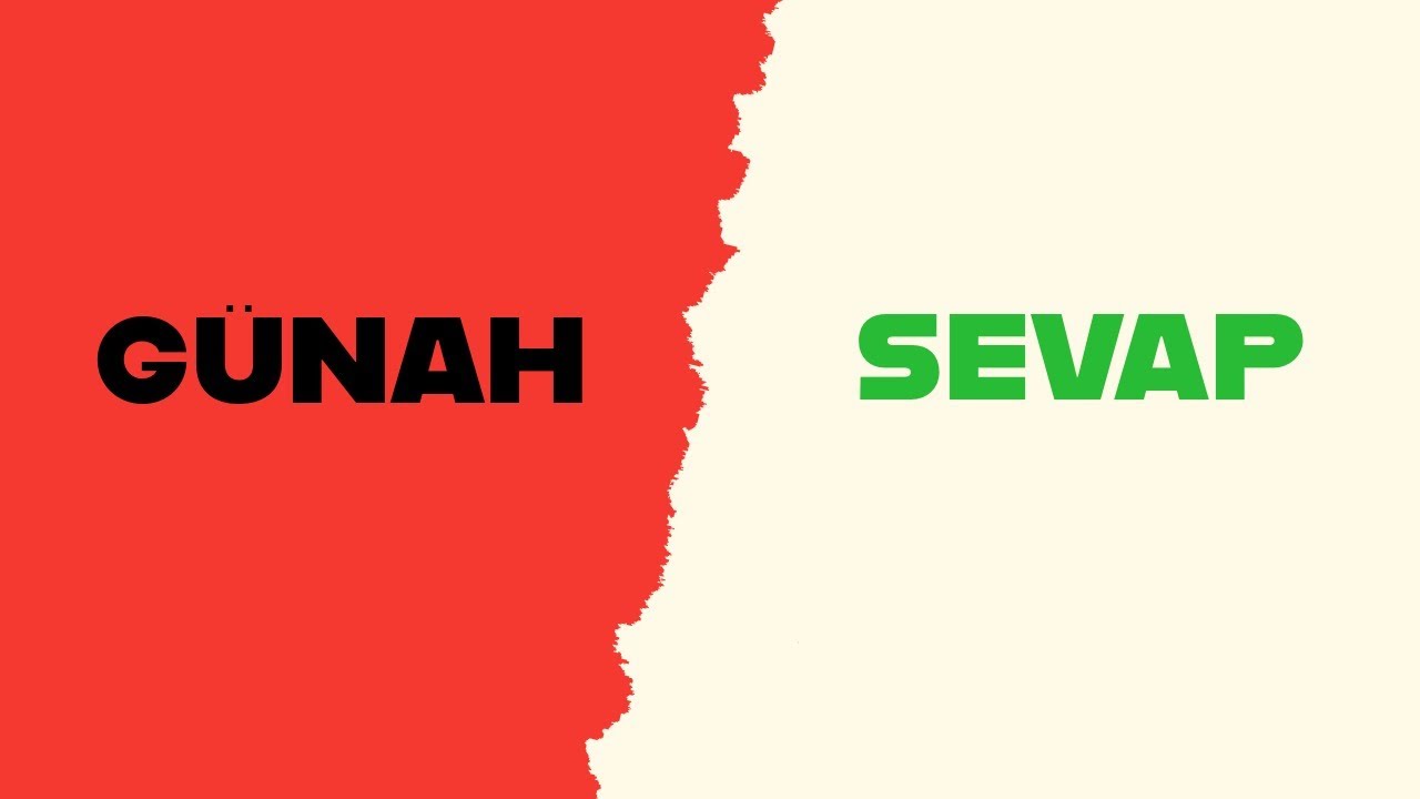 Sevap-Günah Denklemi