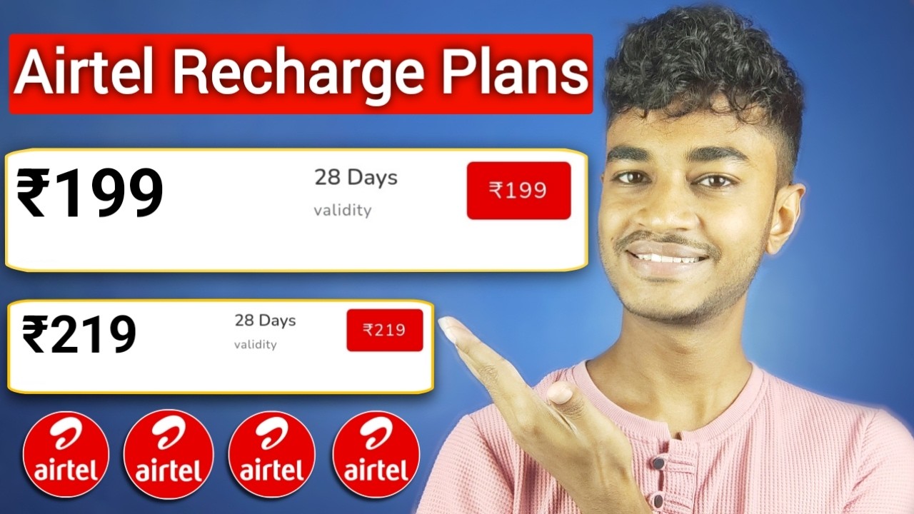 Airtel Recharge Plans Rs.199 and Rs.219 Details