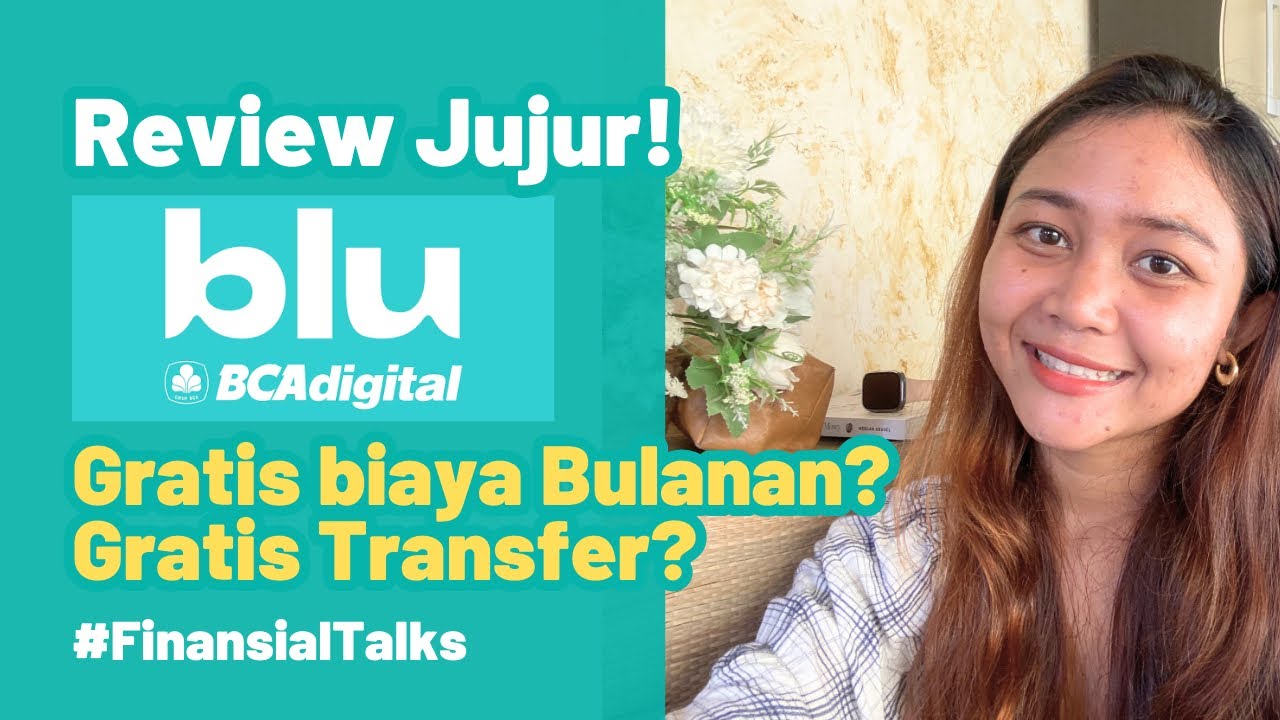 Tabungan BCA bebas Biaya Bulanan dan Gratis Transfer! Blu By BCA Digital 