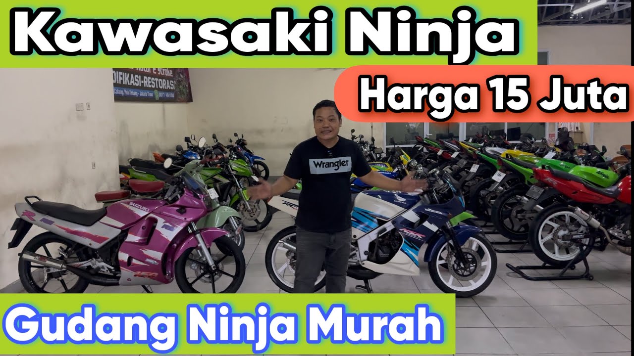 KAWASAKI NINJA - HARGA 15 JT - GUDANG NYA MOTOR 2 TAK 