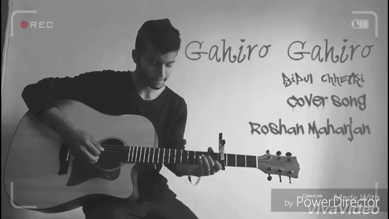 Gahiro Gahiro || Bipul Chhetri ( Cover song by Roshan Maharjan )