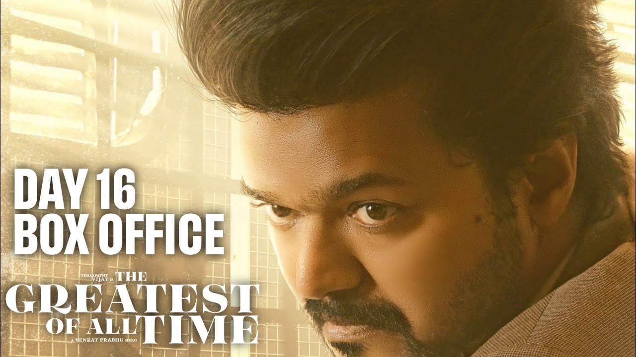 The GOAT Box Office Collection Day 16 | Thalapathy Vijay | Venkat Prabhu | Trisha | Yuvan