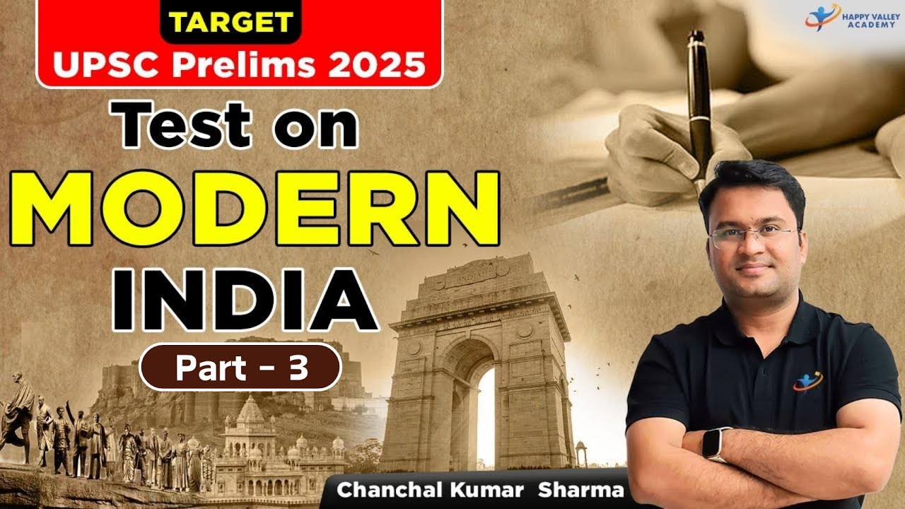 Part - 3 | Test On Modern India | UPSC 2025 | Crack Civil Services Exam | Chanchal Kumar Sharma