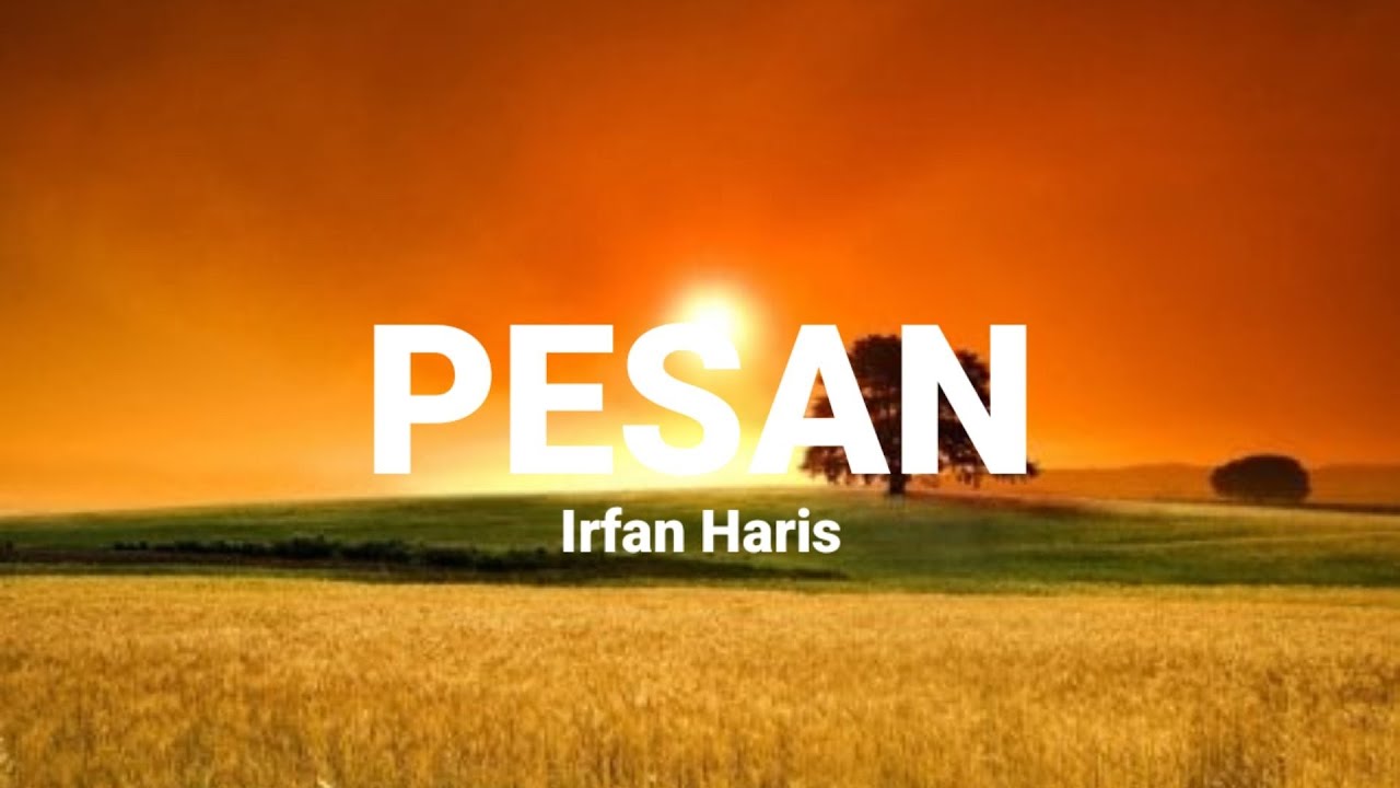 Pesan - Irfan Haris (Lyrics)